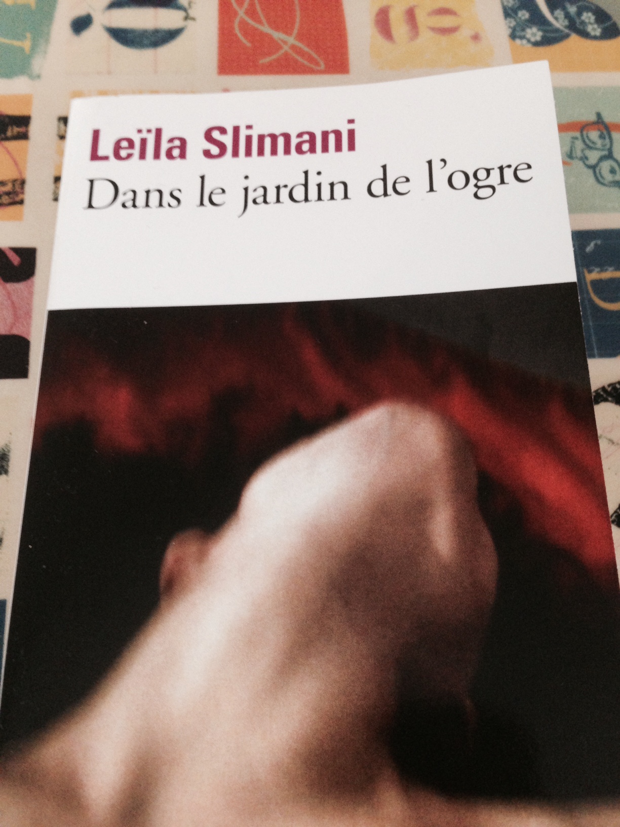 Dans le jardin de l'ogre - Leila Slimani - Un courant d'air littéraire